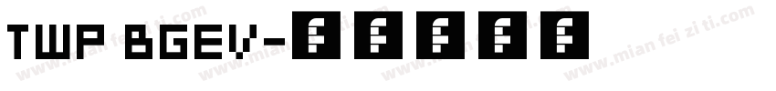 TWP BGEV字体转换